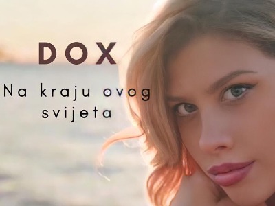 DOX - Novo ime na hrvatskoj sceni 
